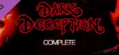 Dark Deception Complete