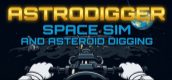 ASTRODIGGER: SPACE SIM & ASTEROID DIGGING