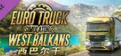 Euro Truck Simulator 2 - West Balkans