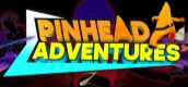 Pinhead Adventures