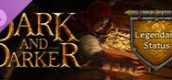 Dark and Darker - Legendary Status