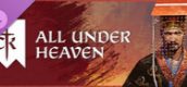 Crusader Kings III: All Under Heaven