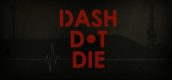 Dash Dot Die