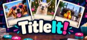 TitleIt!