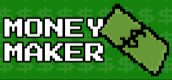 Money Maker