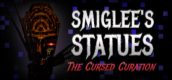 Smiglee's Statues: The Cursed Curation
