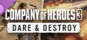 Company of Heroes 3: Dare & Destroy