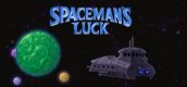 Spaceman's Luck