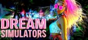 Dream Simulators