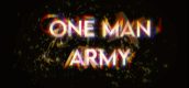 OneManArmy : the rise of power