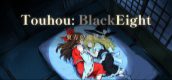 Touhou: BlackEight