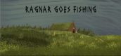 Ragnar Goes Fishing