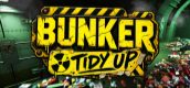 Bunker Tidy Up