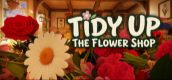 Tidy Up the Flower Shop
