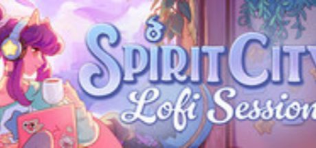 Spirit City: Lofi Sessions