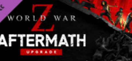 World War Z: Aftermath Upgrade