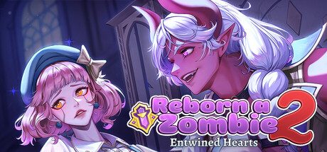 Reborn a Zombie 2: Entwined Hearts