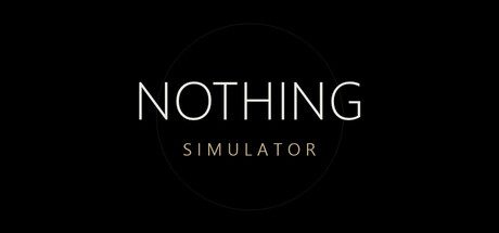 Nothing Simulator