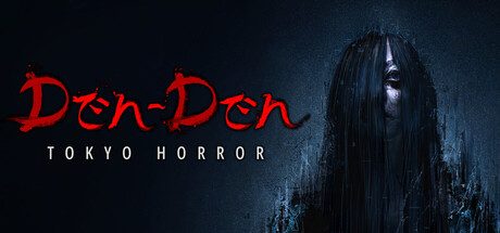 Den-Den: Tokyo Horror