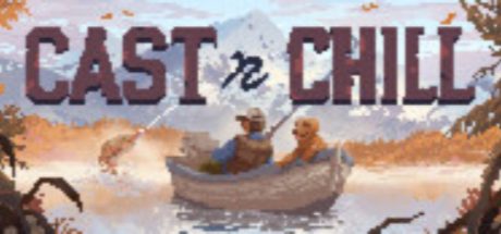 Cast n Chill