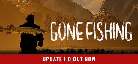 GONE Fishing