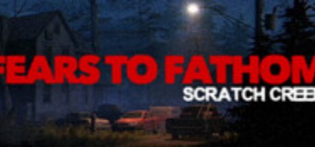 Fears to Fathom® - Scratch Creek