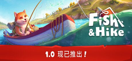 Fish & Hike