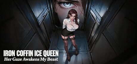 Iron Coffin Ice Queen: Her Gaze Awakens My Beast