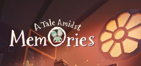 A Tale Amidst Memories