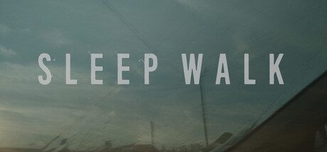 Sleep Walk