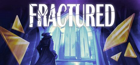 Fractured