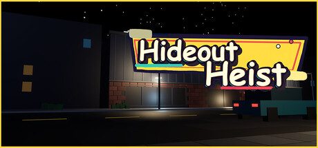 Hideout Heist