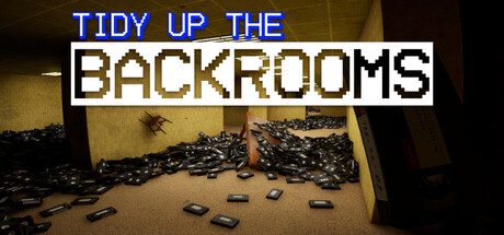 Tidy Up The Backrooms