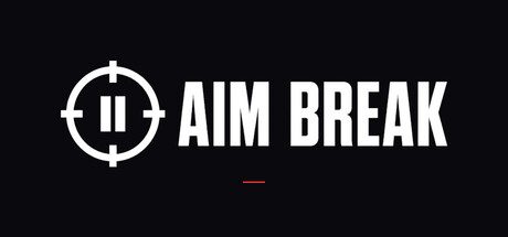 Aim Break