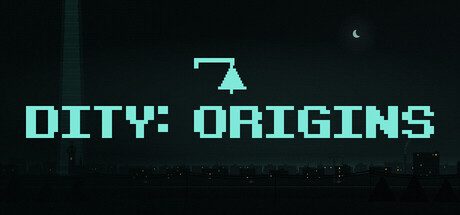 DITY: Origins