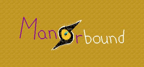 Manorbound