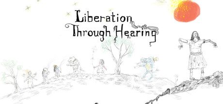 Liberation Through Hearing