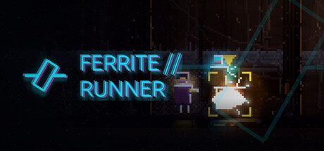 Ferrite Runner