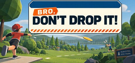 BRO, DON'T DROP IT!