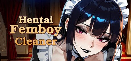 Hentai Femboy Cleaner