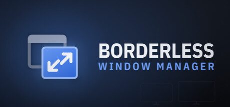Borderless Window Manager