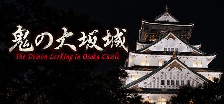 The Demon Lurking in Osaka Castle – Episode 1