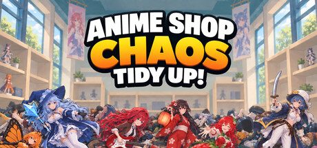 Anime Shop Chaos: Tidy Up!