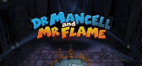Dr. Mancell and Mr. Flame