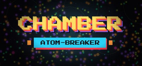 CHAMBER: ATOM BREAKER INC