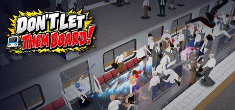 DON'T LET THEM BOARD!