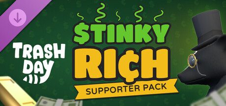 Trash Day - Stinky Rich Supporter Pack