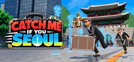 Catch Me If You Seoul