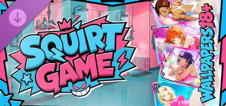 SQUIRT GAME 💦 - WALLPAPERS 18+
