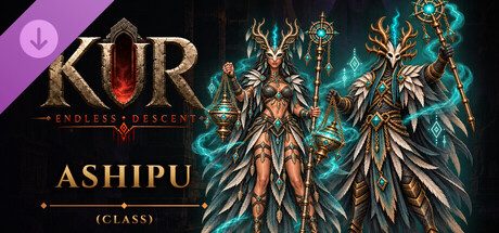 Kur - Endless Descent - Ashipu (Class)